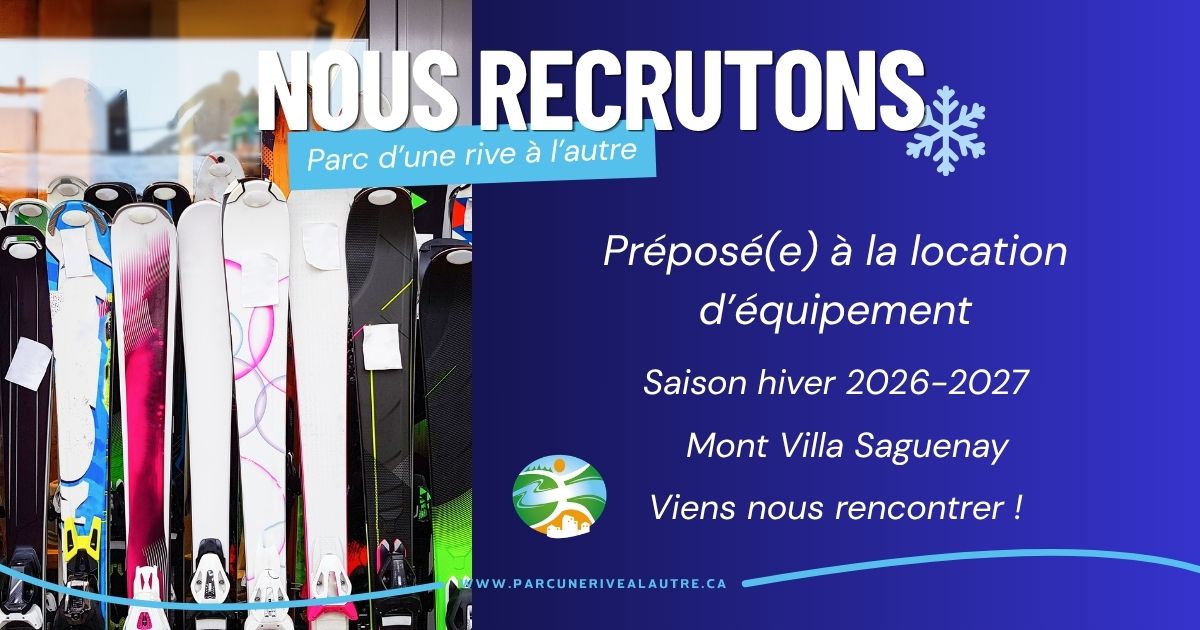 Préposé(e) à la location d'équipement - Corporation du Parc d’une Rive à l’autre